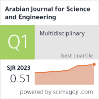 Arabian Journal for Science and Engineering