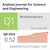 Arabian Journal for Science and Engineering