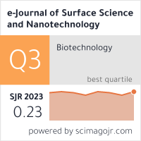 e-Journal of Surface Science and Nanotechnology